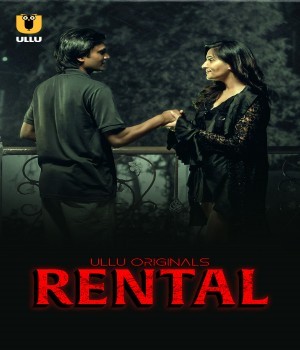 Rental (2024) Ullu Hindi Short Film
