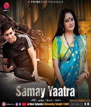 Samay Yaatra (Season 1) 2023 (Episode 5) PrimePlay Hindi Web Series 480p 720p 1080p HDRip